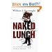 Naked Lunch: Die urspr�ngliche Fassung