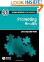 Vital Notes for Nurses: Promoting Health (Vital Notes for Nurses)