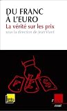 Du franc à l\'euro : La vérité sur les prix