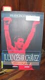 Julio Cesar Chavez: Adios a la Gloria