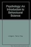 Psychology : an introduction to a behavioral science