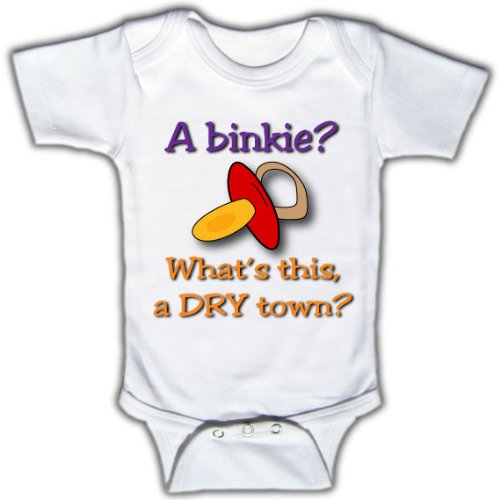 A binky? Whats this, a dry town   Funny Baby Onesie 3   6 Months