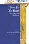 First Do No Harm: Law, Ethics, And Healthcare (Applied Legal Philosophy) (Applied Legal Philosophy)