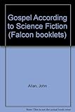 The Gospel according to science fiction