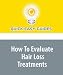 How To Evaluate Hair Loss Treatments