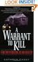 A Warrant to Kill: A True Story of Obsession, Lies and a Killer Cop