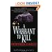 A Warrant to Kill: A True Story of Obsession, Lies and a Killer Cop