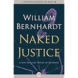 naked justice ben kincaid series book 6