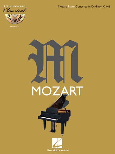 Piano Concerto in D Minor, K466: Classical Play-Along Volume 21