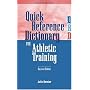 Quick Reference Dictionary for Athletic Training