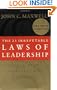 The 21 Irrefutable Laws of Leadership: Follow Them and People Will Follow You