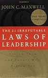 The 21 Irrefutable Laws of Leadership