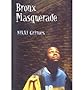 Bronx Masquerade[ BRONX MASQUERADE ] by Grimes, Nikki (Author) Dec-31-01[ Hardcover ]