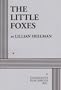 The Little Foxes.