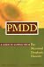 PMDD: A Guide to Coping with Premenstrual Dysphoric Disorder