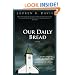 Our Daily Bread