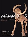 Mammoths: Giants of the Ice Age