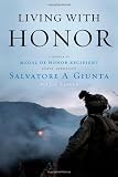 Living with Honor: A Memoir by Giunta, Sal, Layden, Joe (12/4/2012)