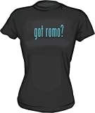 Got Romo? Women's Babydoll tee Shirt in 6 Colors Small thru XL