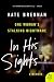In His Sights: One Woman's Stalking Nightmare (P.S.)