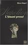 Napol�on : L'Amant press�