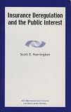 Insurance Deregulation and the Public Interest