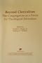 Beyond Clericalism: The Congregation As a Focus for Theological Education (Scholars Press Studies in Religious and Theological Scholarship) (Scholars ... in religious & theological scholarship)