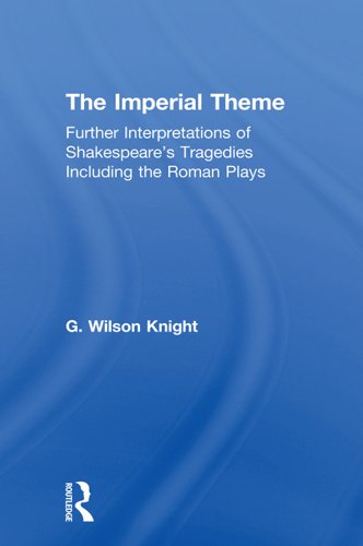Imperial Theme - Wilson Knight: Imperial Theme Volume 1 (G. Wilson Knight: Collected Works)