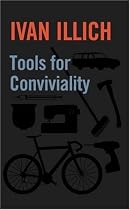 Tools for Conviviality