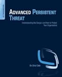 Advanced Persistent Threat: Understan...