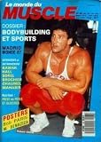 MONDE DU MUSCLE (LE) N&Acirc;&deg; 68 du 01-12-1987 BODYBUILDING ET SPORTS - MADRID MONDE 87 - KAWAK - HALL - SOREL - BROCHIER- CHAUMEL - MAHABIR - PRISE DE POIDS ET GLUCIDES - BOB PARIS - M. BENAZIZA - RICHARD CIOTTI