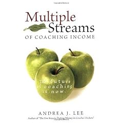 multiple streams of coaching income - the unvarnished truth about the future of coaching (limited Beta edition)