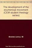 The development of the ecumenical movement