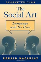 The Social Art: Language and Its Uses