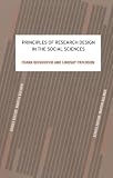 Principles of Research Design in the Social Sciences (Social Research Today)