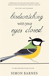 Birdwatching With Your Eyes Closed