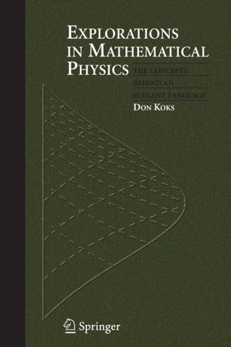 Explorations in Mathematical Physics