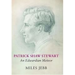 Patrick Shaw Stewart: An Edwardian Meteor
