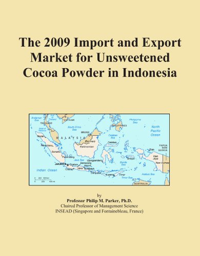The 2009 Import and Export Market for Unsweetened Cocoa Powder in Indonesia