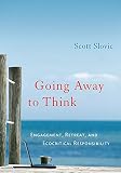 Going away to think : engagement, retreat, and ecocritical responsibility
