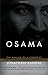 Osama: The Making of a Terrorist