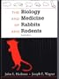 Biology and Medicine of Rabbits and Rodents