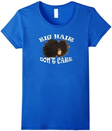 Women's Big Hair Don't Care Tee Small Royal Blue