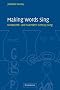 Making Words Sing: Nineteenth- and Twentieth-Century Song