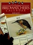 The illustrated birdwatcher's calendar : a guide to birdwatching in Britain throughout the year