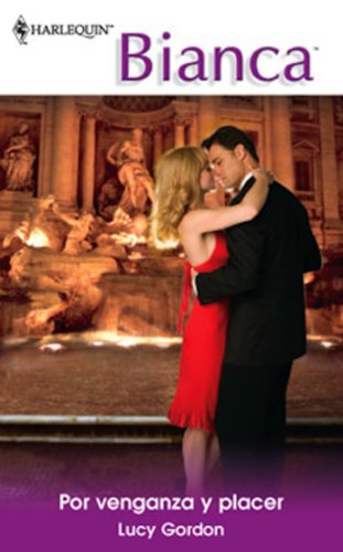 Por venganza y placer (Bianca) (Spanish Edition)