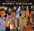 Putumayo Presents: Gypsy Groove