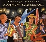 Putumayo Presents: Gypsy Groove