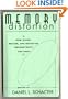 Memory Distortion: How Minds, Brains, and Societies Reconstruct the Past