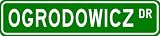 OGRODOWICZ Street Sign ~ Personalized Family Lastname Sign ~ Gameroom, Basement, Garage Sign Novelty** ALUMINUM